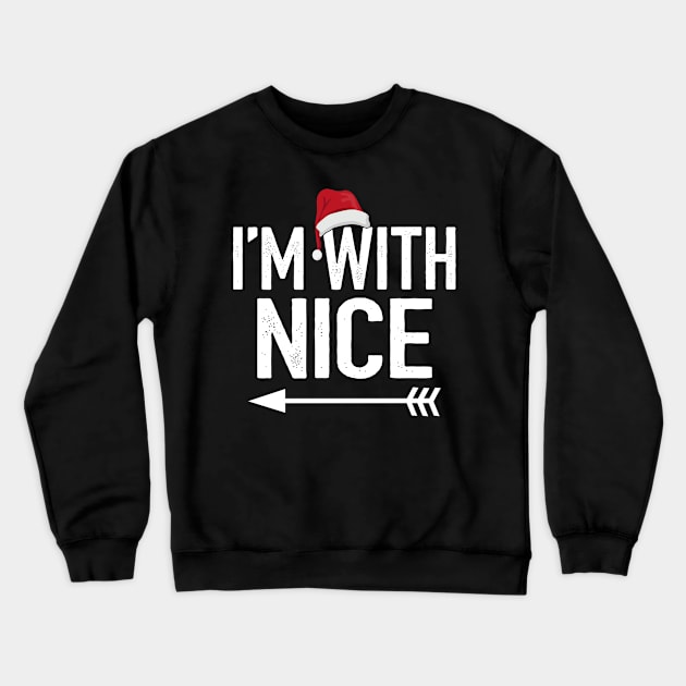 I'm with nice Crewneck Sweatshirt by Leosit